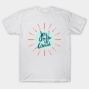 Joy to the world T-Shirt